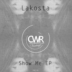Lakosta - Show Me EP [SC Edit]