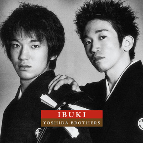 Yoshida Brothers - Ibuki from "Ibuki"
