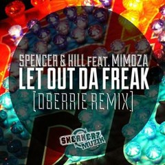 Spencer & Hill - Let the Freak Out (dBerrie Remix) [Sneakerz Muzik]