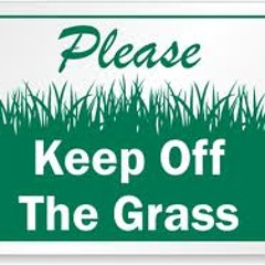 Please Keep Off The Grass