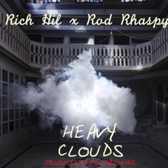 Heavy clouds - Feat Rich Hil (produced by Dollabillkidz)