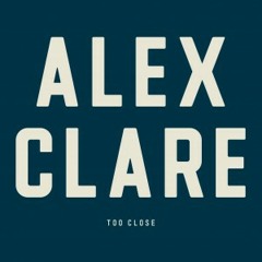 Alex Clare too close (David keller remix)