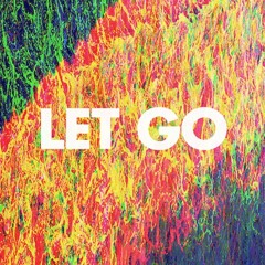 Let Go