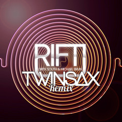 Dirty South & Michael Brun - Rift (Twinsax Remix)