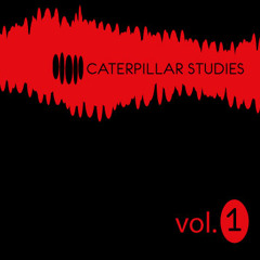 Caterpillar Studies: tracks by various artists and labels // mixed by DJ Loryn