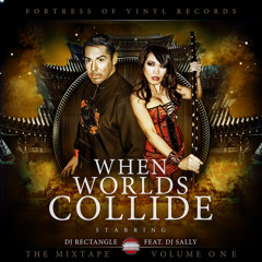 Dj Rctangle When Worlds Collide 2013