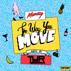 Manics - The Way You Move (TYR Remix)