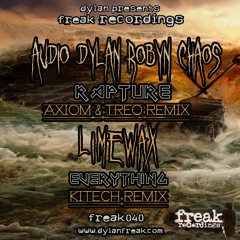 Audio & Dylan & Robyn Chaos - Rapture [Axiom &Treo Remix] CLIP (FREAK040-A)