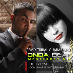 Don Omar - Dutty Love ft. Natti Natasha ( Onda Beat Remix Tribal )
