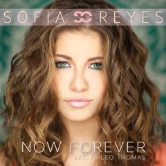 Sofia Reyes ft Khleo Thomas - Now Forever
