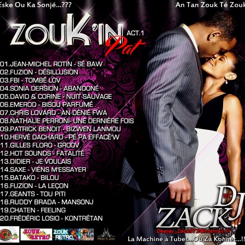 Zouk'in Pat ACT.1...An Tan Zouk Té Zouk. [Mix ZouK RéTrO]