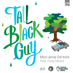 Mon Amie De'Troit feat. Ozay Moore by Tall Black Guy on First Word Records #8MilesToMoenart