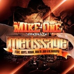 Métissage - (feat. Krys, X Man, Malki Jah & Blakkayo) DJ Mike One