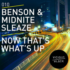 Benson & Midnite Sleaze - Now That's What's Up (TEASER CLIP) [Vicious Black]
