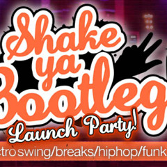SHAKE YA BOOTLEG APRIL EDITION *FREE DOWNLOAD*