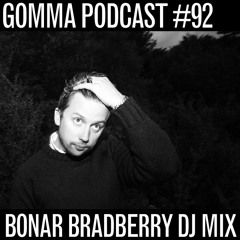 Gomma Podcast #92 - Bonar Bradberry DJ Mix For Gomma