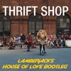 Macklemore ft. Ryan Lewis & Wanz - Thrift Shop (Lamberjacks House Of Love Bootleg)