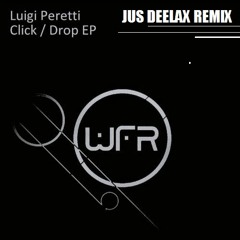 Luigi Peretti - Click (Jus Deelax remix)