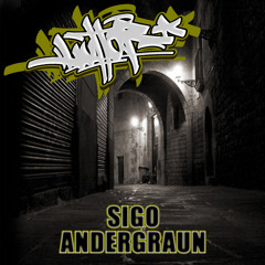 01.-Sigo Andergraun