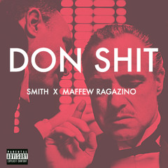 Don Sh*t (feat. Maffew Ragazino)