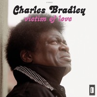 Charles Bradley - Strictly Reserved For You