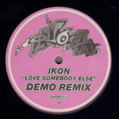 Ikon - Love Somebody Else (Demo Remix) - Quosh