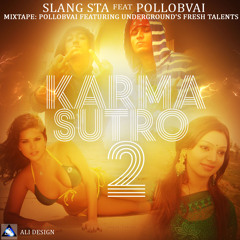 Karma Sutro 2 - Slangsta & Pollobvai