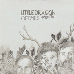 Little Dragon - Fortune (diskJokke Remix)