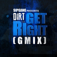 DIRT - Get Right [GMix]
