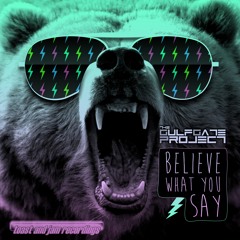 The Gulf Gate Project - Believe What You Say ***Out Now On Beatport!!!***