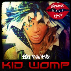 Kid Womp - Bitches Love Trap II (11k Fan Mix)
