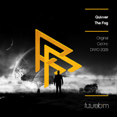 Quivver - The Fog (Cid Inc Remix)