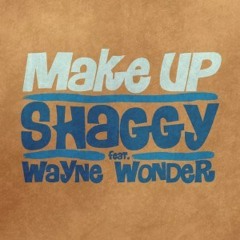 Make Up- Shaggy feat Wayne Wonder