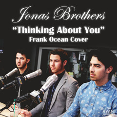 Jonas Brothers - Thinking About You (cover)