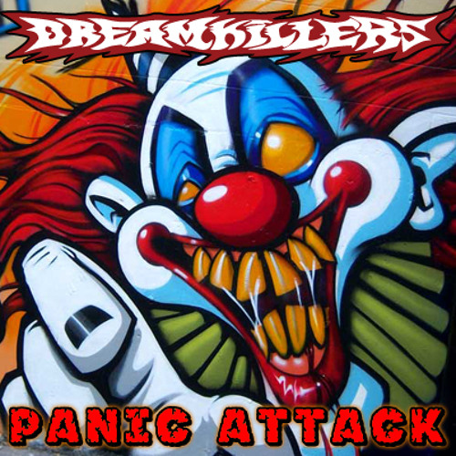 Dreamkillers - Panic Attack - Sample Single