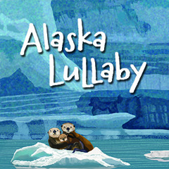 Alaska Lullaby