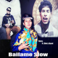 Bailame Slow - Retro Flow y Eliel Luken ft. Cristian Gysel