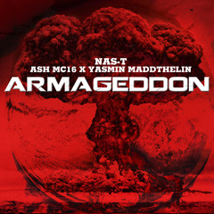 Nas-T ft Ash Mc16 x Yasmin Maddthelin - Armageddon (Original Mix)