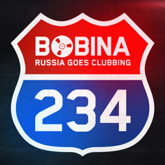 Bobina - Russia Goes Clubbing #234