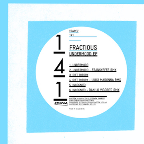 Fractious - Undermood (Frankyeffe Remix) - Trapez