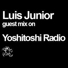 Luis Junior guest mix on Yoshitoshi Radio - 08 Jun 2012
