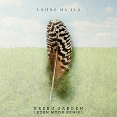 Laura Mvula - Green Garden (Eden Moor Remix) [ FREE DOWNLOAD ]