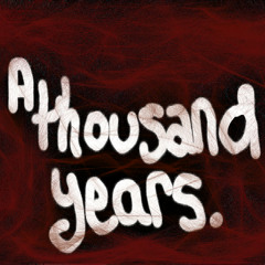 A Thousand Years Part 2