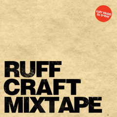 Ruff Craft Mixtape - Side A