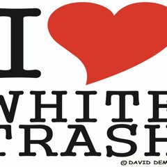 I love white trash (Promo Set)