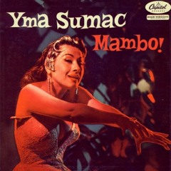 Yma Sumac - Mambo! - Gopher
