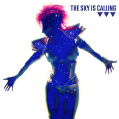 The Sky Is Calling