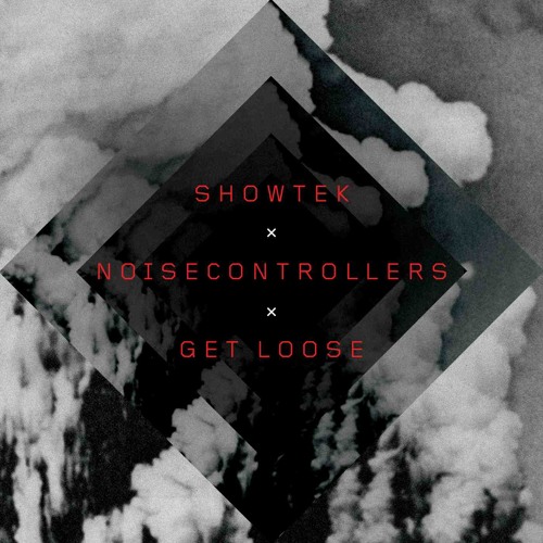 Showtek & Noise Controllers - Get Loose (Single)