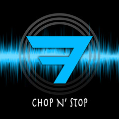 Chop N' Stop