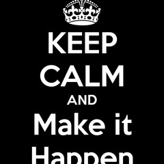 Make it happen. (prod SoFlyMusic)